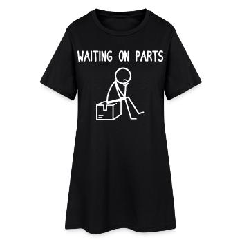 En Attente De Pièces | Humour Bricolage Garage - Robe T-shirt Femme - noir - Devant
