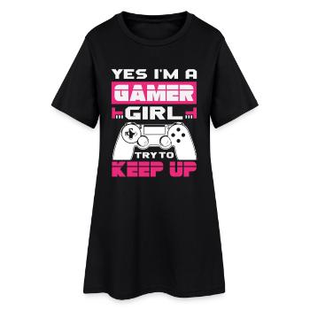 Yes Im A Gamer Girl Try To Keep Up Zockerin - Frauen T-Shirt-Kleid - Schwarz - Vorne