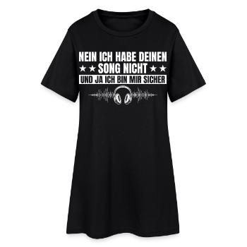 DJ hat deinen Song nicht - Discjockey - Frauen T-Shirt-Kleid - Schwarz - Vorne