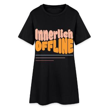 Innerlich Offline – Bitte Später Erneut Versuchen - Frauen T-Shirt-Kleid - Schwarz - Vorne