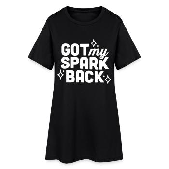 Ich habe meinen Funken zurückbekommen - Frauen T-Shirt-Kleid - Schwarz - Vorne