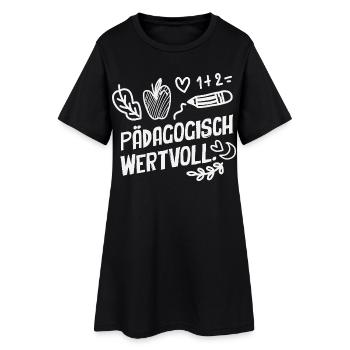 Pädagogisch Wertvoll Erzieherin Lehrer Spruch - Frauen T-Shirt-Kleid - Schwarz - Vorne