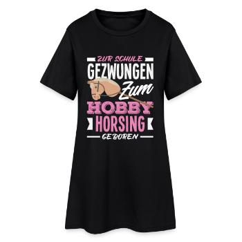 Zum Hobby Horsing Geboren - Frauen T-Shirt-Kleid - Schwarz - Vorne