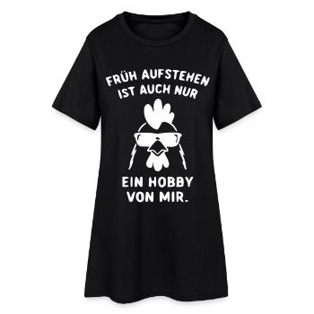 Frühaufstehen Ist Ein Hobby - Frauen T-Shirt-Kleid - Schwarz - Vorne