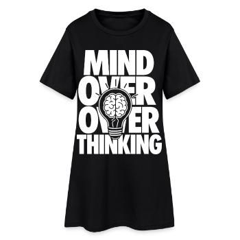 Mind Over Overthinking Motivation - Frauen T-Shirt-Kleid - Schwarz - Vorne