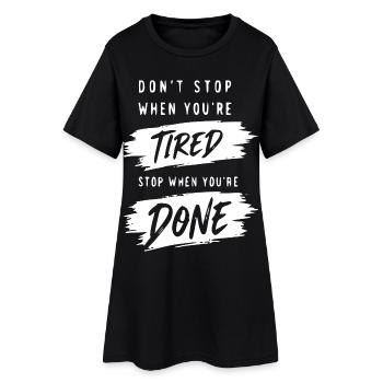 Ne t’arrête pas avant d’avoir fini - Robe T-shirt Femme - noir - Devant