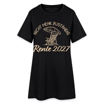 Nicht mehr zuständig Rente 2027 - Frauen T-Shirt-Kleid - Schwarz - Vorne