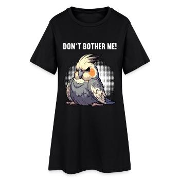 Ne me dérange pas, calopsitte - Robe T-shirt Femme - noir - Devant