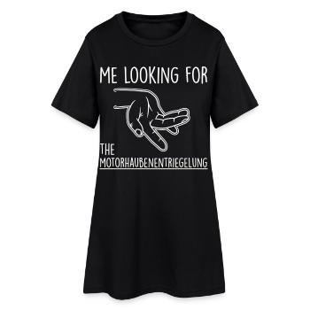Ich Suche Die Motorhaubenentriegelung - Frauen T-Shirt-Kleid - Schwarz - Vorne