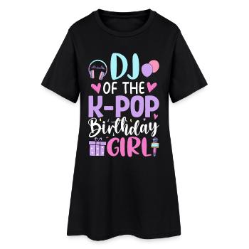 DJ of The K-Pop Birthday Girl - Frauen T-Shirt-Kleid - Schwarz - Vorne