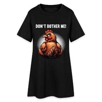 Ne me dérange pas poulets, poulet, amoureux du poulet - Robe T-shirt Femme - noir - Devant