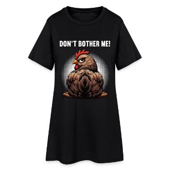 Ne me dérange pas poulets, poulet, amoureux du poulet - Robe T-shirt Femme - noir - Devant