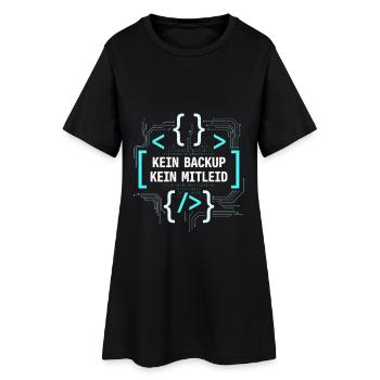 Programmierer Admin - Kein Backup Kein Mitleid - Frauen T-Shirt-Kleid - Schwarz - Vorne
