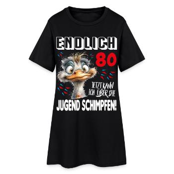 Endlich 80: Strauß Vogel Geburtstag Birthday - Frauen T-Shirt-Kleid - Schwarz - Vorne