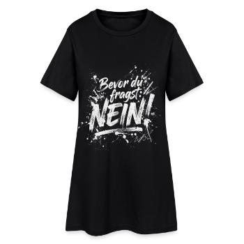 Bevor Du fragst nein no nope cool lustig Fun Shirt - Frauen T-Shirt-Kleid - Schwarz - Vorne