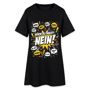 Bevor Du fragst Nein Humor Nope No - Frauen T-Shirt-Kleid - Schwarz - Vorne