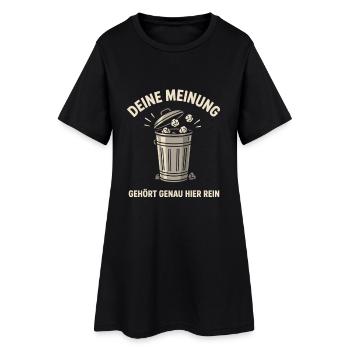 Deine Meinung Mülltonne Spruch - Frauen T-Shirt-Kleid - Schwarz - Vorne