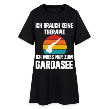 Ich brauche keine Therapie ich muss zum Gardasee - Frauen T-Shirt-Kleid - Schwarz - Vorne