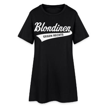 Blondinen Gegen Rechts (Blondine / Blond / White) - Frauen T-Shirt-Kleid - Schwarz - Vorne