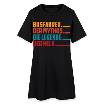 Busfahrer Mythos Legende Held - Frauen T-Shirt-Kleid - Schwarz - Vorne
