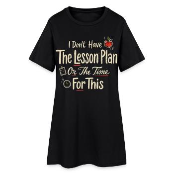 Pas de plan de cours, pas de temps pour ça - Robe T-shirt Femme - noir - Devant