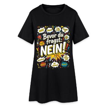 Bevor du fragst: Nein! Retro Comic - Frauen T-Shirt-Kleid - Schwarz - Vorne