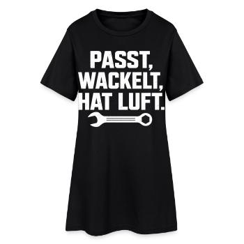 Passt wackelt und hat Luft Handwerker Spruch - Frauen T-Shirt-Kleid - Schwarz - Vorne