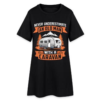 never underestimate an old man with a caravan - Women’s T-Shirt Dress - black - Front