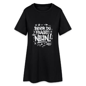 IT Statement Bevor du fragst: Nein! - Frauen T-Shirt-Kleid - Schwarz - Vorne