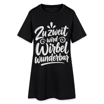 Zu zweit wird Wirbel wunderbar – Paarliebe - Frauen T-Shirt-Kleid - Schwarz - Vorne