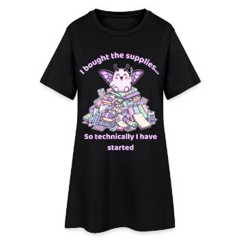 I Bought the Supplies, So Technically I Started - Women’s T-Shirt Dress - black - Front