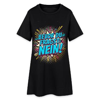 BEVOR DU FRAGST NEIN Morgenmuffel Spruch - Frauen T-Shirt-Kleid - Schwarz - Vorne