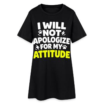 Je ne m’excuserai pas pour mon attitude, Spruch - Robe T-shirt Femme - noir - Devant