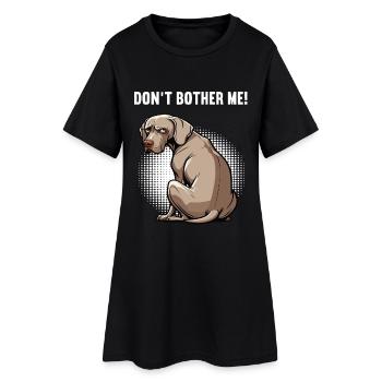 Don't Bother Me Weimaraner Weimaranerbesitzer  - Frauen T-Shirt-Kleid - Schwarz - Vorne