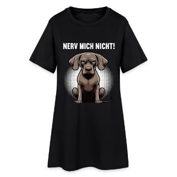 Nerv Mich Nicht Weimaraner Weimaranerbesitzer  - Frauen T-Shirt-Kleid - Schwarz - Vorne
