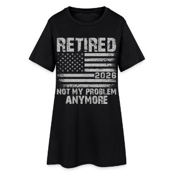Retired 2026 Not My Problem Anymore - Women’s T-Shirt Dress - black - Front