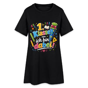 1. Klasse Ich Bin Dabei - Frauen T-Shirt-Kleid - Schwarz - Vorne