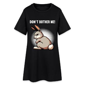 Don't Bother Me Hase Hasen langohr Klopfer Rammler - Frauen T-Shirt-Kleid - Schwarz - Vorne