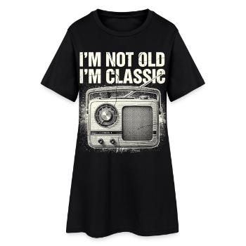 Not Old, I'm Classic Radio - Women’s T-Shirt Dress - black - Front