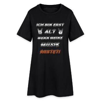 Ich bin erst alt, wenn meine Musik rostet Lustiges - Frauen T-Shirt-Kleid - Schwarz - Vorne