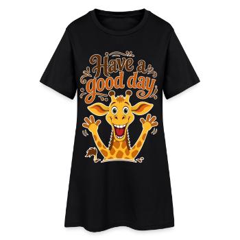 Happy Giraffe with text "Have a Good Day" - Women’s T-Shirt Dress - black - Front