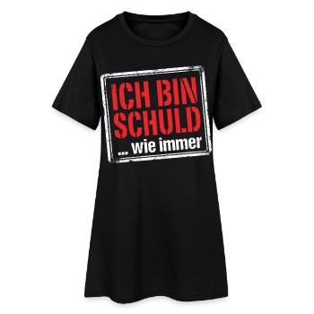 Ich bin schuld wie immer - Lustiger Spruch - Frauen T-Shirt-Kleid - Schwarz - Vorne
