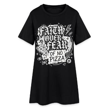 Faith Over Fear of No Pizza - Frauen T-Shirt-Kleid - Schwarz - Vorne