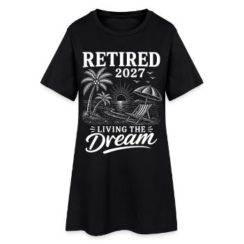Retired 2027 Living The Dream - Women’s T-Shirt Dress - black - Front