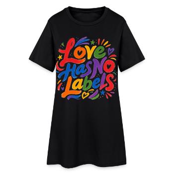 Love Has No Labels for Pride Fans Tshirt Stickers - Women’s T-Shirt Dress - black - Front