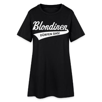 Blondinen Dürfen Das! (Blondine / Blond / V2White) - Frauen T-Shirt-Kleid - Schwarz - Vorne