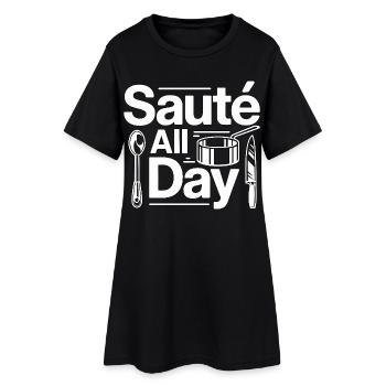 Restaurant Chef Sauté All Day Culinary Arts - Women’s T-Shirt Dress - black - Front