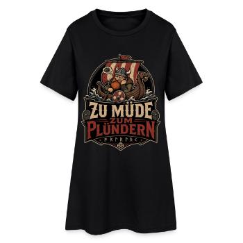 Zu müde zum Plündern Wikinger - Frauen T-Shirt-Kleid - Schwarz - Vorne