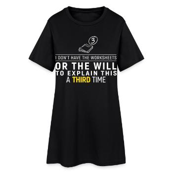 Third Time No Worksheets Tee - Women’s T-Shirt Dress - black - Front