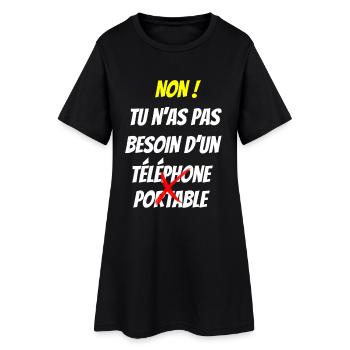 Tu n'as pas besoin d'un téléphone portable - Robe T-shirt Femme - noir - Devant